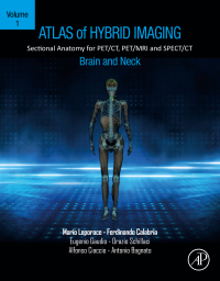 Cover image: Atlas of Hybrid Imaging Sectional Anatomy for PET/CT, PET/MRI and SPECT/CT Vol. 1: Brain and Neck 1st edition 9780323904544
