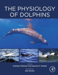 Immagine di copertina: The Physiology of Dolphins 1st edition 9780323905169