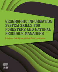 Imagen de portada: Geographic Information System Skills for Foresters and Natural Resource Managers 9780323905190
