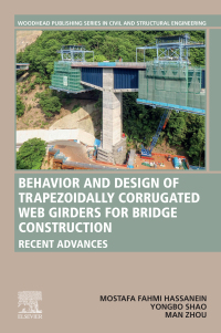 Imagen de portada: Behavior and Design of Trapezoidally Corrugated Web Girders for Bridge Construction 9780323884372