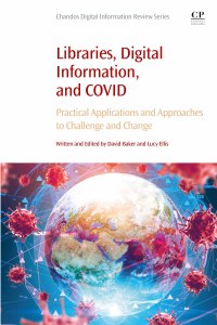 表紙画像: Libraries, Digital Information, and COVID 9780323884938