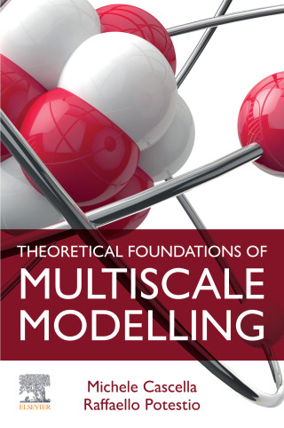 Cover image: Theoretical Foundations of Multiscale Modelling 9780323884402