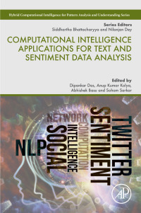 Immagine di copertina: Computational Intelligence Applications for Text and Sentiment Data Analysis 1st edition 9780323905350