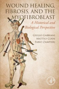 Omslagafbeelding: Wound Healing, Fibrosis, and the Myofibroblast 9780323905466