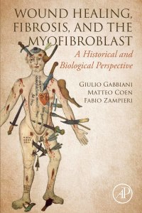 Immagine di copertina: Wound Healing, Fibrosis, and the Myofibroblast 9780323905466