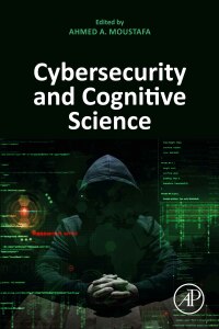 Imagen de portada: Cybersecurity and Cognitive Science 9780323905701