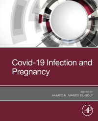 Omslagafbeelding: Covid-19 Infection and Pregnancy 9780323905954