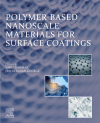 Cover image: Polymer-Based Nanoscale Materials for Surface Coatings 1st edition 9780323907781