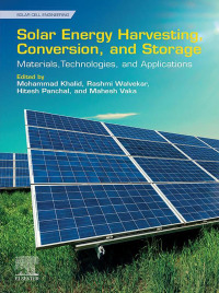 Cover image: Solar Energy Harvesting, Conversion, and Storage 1st edition 9780323906012