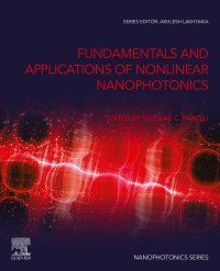 Cover image: Fundamentals and Applications of Nonlinear Nanophotonics 1st edition 9780323906142