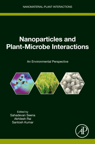 Imagen de portada: Nanoparticles and Plant-Microbe Interactions 1st edition 9780323906197