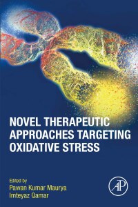 Cover image: Novel Therapeutic Approaches Targeting Oxidative Stress 9780323909051