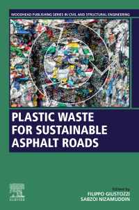 صورة الغلاف: Plastic Waste for Sustainable Asphalt Roads 9780323857895