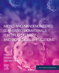 Imagen de portada: Micro- and Nanoengineered Gum-Based Biomaterials for Drug Delivery and Biomedical Applications 9780323909860