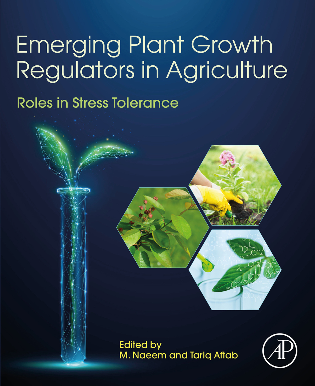 Emerging Plant Growth Regulators in Agriculture Roles in Stress Tolerance