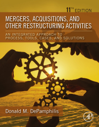 صورة الغلاف: Mergers, Acquisitions, and Other Restructuring Activities 11th edition 9780128197820