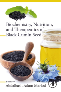Cover image: Biochemistry, Nutrition, and Therapeutics of Black Cumin Seed 1st edition 9780323907880
