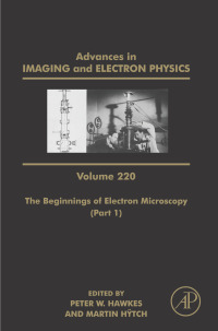 表紙画像: The Beginnings of Electron Microscopy - Part 1 9780323915076
