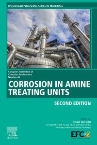 Cover image: Corrosion in Amine Treating Units 2nd edition 9780323997249