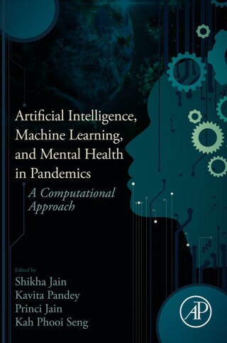 Imagen de portada: Artificial Intelligence, Machine Learning, and Mental Health in Pandemics 9780323911962