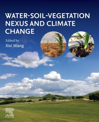 Immagine di copertina: Water-Soil-Vegetation Nexus and Climate Change 1st edition 9780128201060