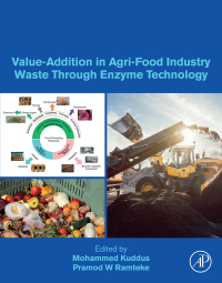 Imagen de portada: Value-Addition in Agri-Food Industry Waste Through Enzyme Technology 1st edition 9780323899284