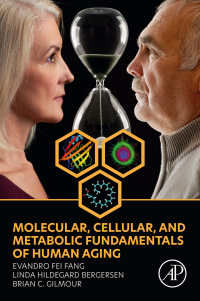 Cover image: Molecular, Cellular, and Metabolic Fundamentals of Human Aging 1st edition 9780323916172