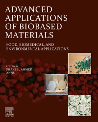 Omslagafbeelding: Advanced Applications of Biobased Materials 1st edition 9780323916776