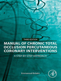 Immagine di copertina: Manual of Chronic Total Occlusion Percutaneous Coronary Interventions 3rd edition 9780323917872