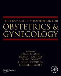 صورة الغلاف: The ERAS® Society Handbook for Obstetrics & Gynecology 9780323912082