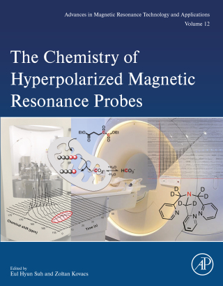 Cover image: The Chemistry of Hyperpolarized Magnetic Resonance Probes 1st edition 9780323918428