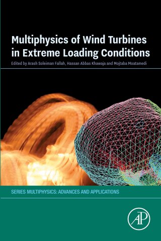 Imagen de portada: Multiphysics of Wind Turbines in Extreme Loading Conditions 1st edition 9780323918527