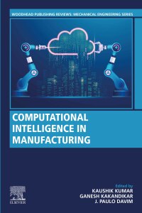 Cover image: Computational Intelligence in Manufacturing 9780323918541