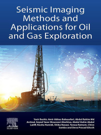 صورة الغلاف: Seismic Imaging Methods and Applications for Oil and Gas Exploration 9780323919463