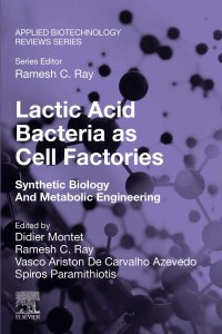 Imagen de portada: Lactic Acid Bacteria as Cell Factories 1st edition 9780323919302