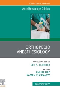 Cover image: Orthopedic Anesthesiology, An Issue of Anesthesiology Clinics 1st edition 9780323919579