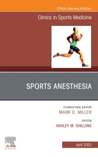 Cover image: Sports Anesthesia, An Issue of Clinics in Sports Medicine 9780323919944