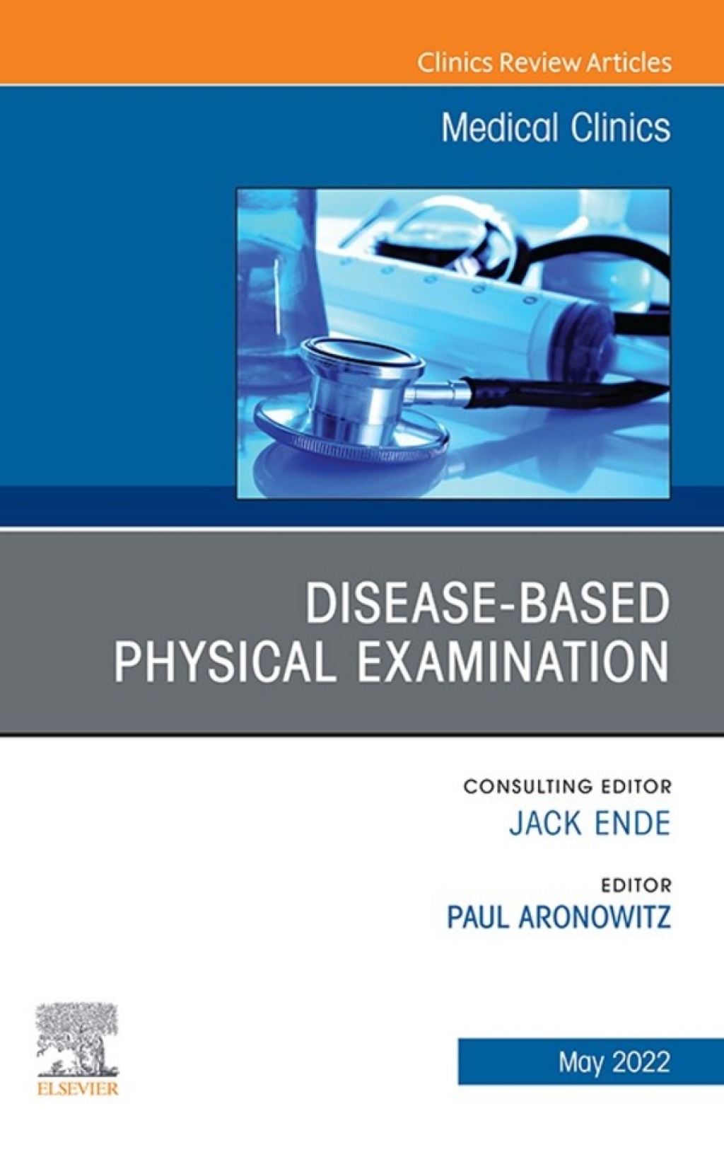 Diseases and the Physical Examination, An Issue of Medical Clinics of North America
