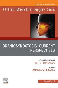 Cover image: Craniosynostosis: Current Perspectives, An Issue of Oral and Maxillofacial Surgery Clinics of North America 1st edition 9780323920025