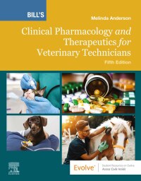 Imagen de portada: Bill's Clinical Pharmacology and Therapeutics for Veterinary Technicians 5th edition 9780323880404