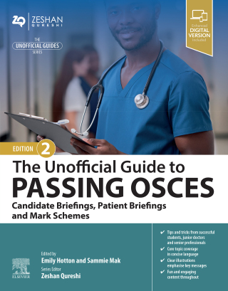 Cover image: The Unofficial Guide to Passing OSCEs: Candidate Briefings, Patient Briefings and Mark Schemes 2nd edition 9780323931885