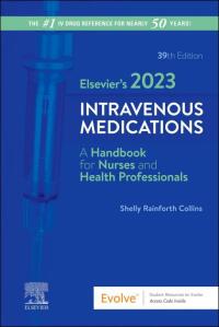 Cover image: Elsevier's 2023 Intravenous Medications 39th edition 9780323931809