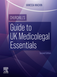 Cover image: Churchill’s Guide to UK Medicolegal Essentials 2nd edition 9780323934435