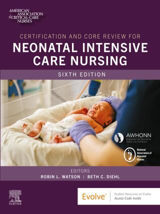 Cover image: Certification and Core Review for Neonatal Intensive Care Nursing 6th edition 9780323672245