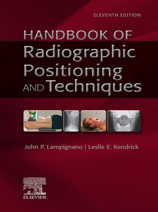 Cover image: Bontrager's Handbook of Radiographic Positioning and Techniques 11th edition 9780323936163