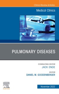 Cover image: Pulmonary Diseases, An Issue of Medical Clinics of North America 1st edition 9780323938631