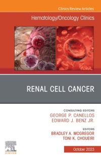 表紙画像: Renal Cell Cancer, An Issue of Hematology/Oncology Clinics of North America 1st edition 9780323938990