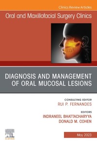 Cover image: Diagnosis and Management of Oral Mucosal Lesions, An Issue of Oral and Maxillofacial Surgery Clinics of North America 1st edition 9780323939256