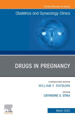 Titelbild: Drugs in Pregnancy, An Issue of Obstetrics and Gynecology Clinics 1st edition 9780323939898