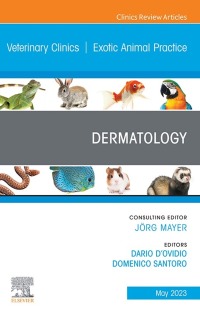 Cover image: Dermatology, An Issue of Veterinary Clinics of North America: Exotic Animal Practice 1st edition 9780323939911